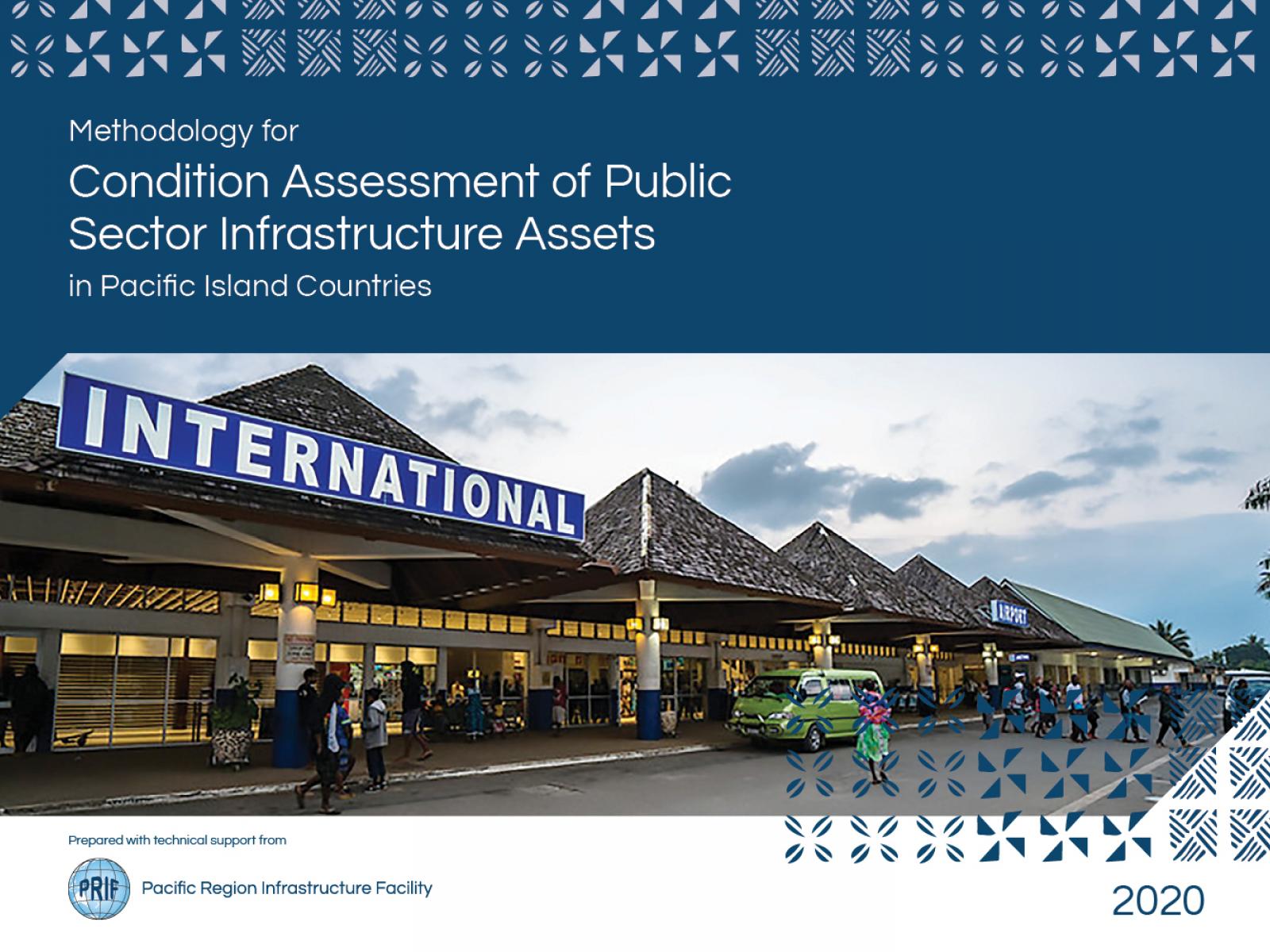 Methodology for Condition Assessment of Public Sector Infrastructure Assets in Pacific Island Countries