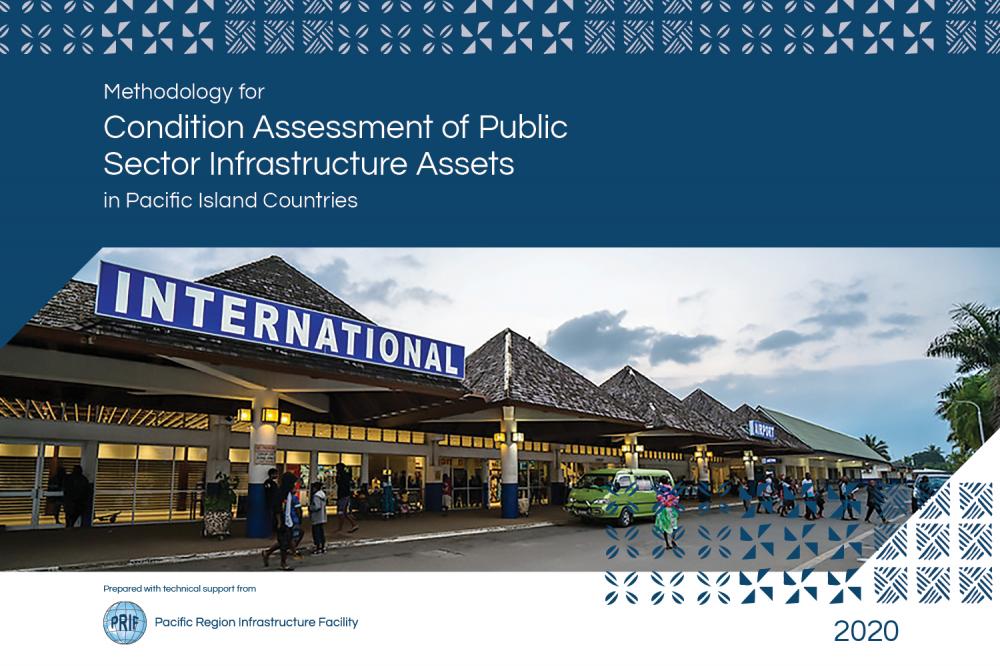 Methodology for Condition Assessment of Public Sector Infrastructure Assets in Pacific Island Countries